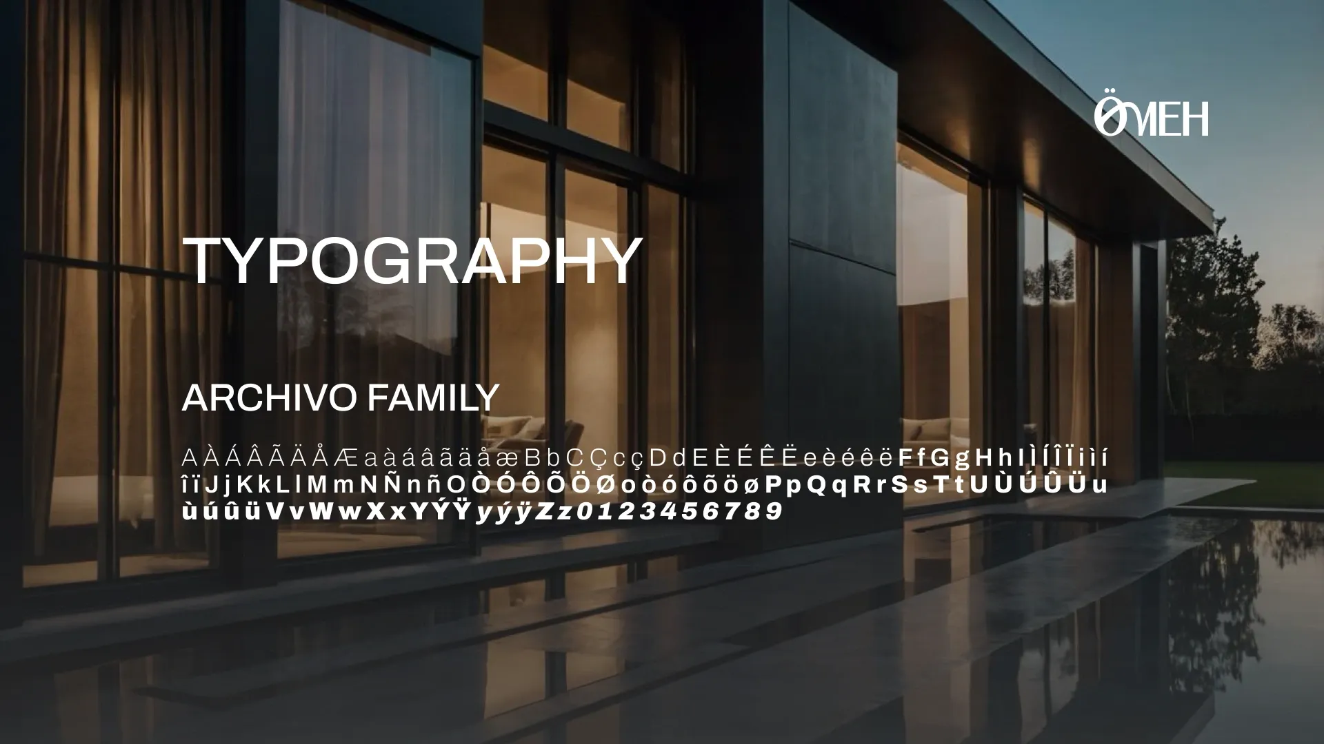 The Ömeh brand typography: the Archivo family, with its full character set